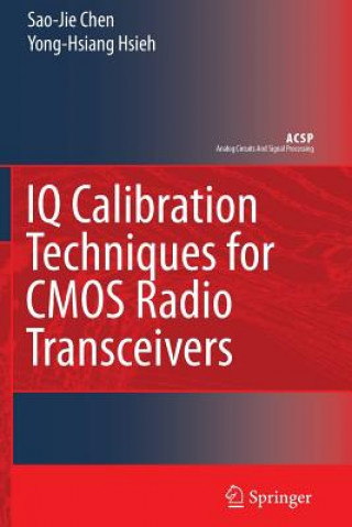 Carte IQ Calibration Techniques for CMOS Radio Transceivers Sao-Jie Chen