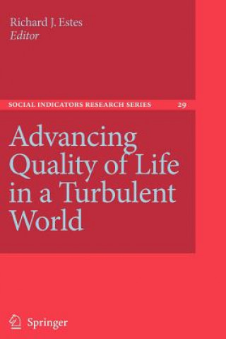 Kniha Advancing Quality of Life in a Turbulent World Richard J. Estes