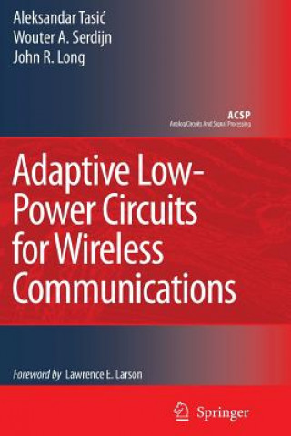Книга Adaptive Low-Power Circuits for Wireless Communications Aleksandar Tasic