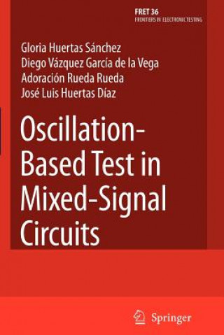 Könyv Oscillation-Based Test in Mixed-Signal Circuits Gloria Huertas Sánchez