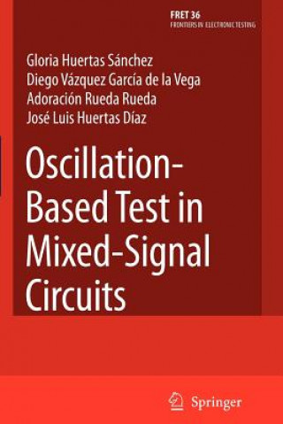 Książka Oscillation-Based Test in Mixed-Signal Circuits Gloria Huertas Sánchez