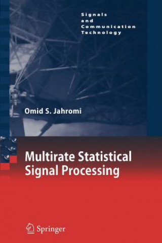 Книга Multirate Statistical Signal Processing Omid S. Jahromi