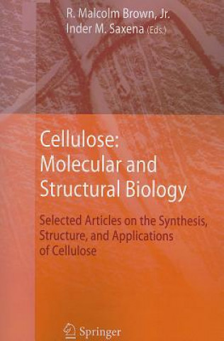 Книга Cellulose: Molecular and Structural Biology R. Malcolm Jr. Brown