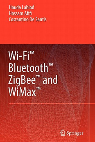 Libro Wi-Fi (TM), Bluetooth (TM), Zigbee (TM) and WiMax (TM) Houda Labiod