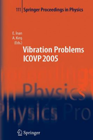 Könyv Seventh International Conference on Vibration Problems ICOVP 2005 Esin Inan