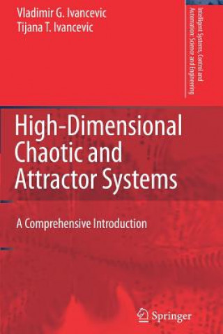 Libro High-Dimensional Chaotic and Attractor Systems Tijana T. Ivancevic