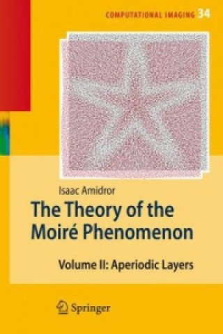 Книга The Theory of the Moiré Phenomenon Isaac Amidror