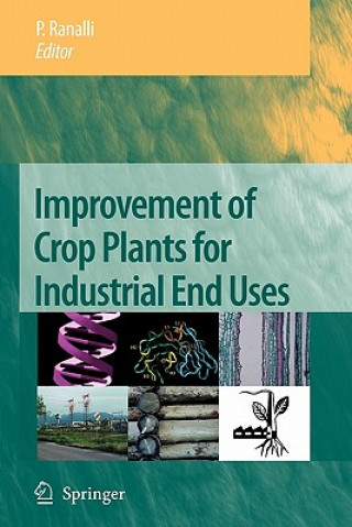 Kniha Improvement of Crop Plants for Industrial End Uses P. Ranalli