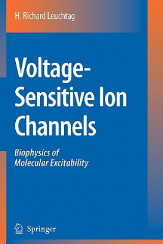 Könyv Voltage-Sensitive Ion Channels H. Richard Leuchtag