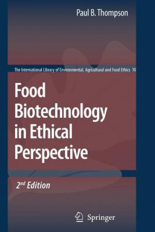 Carte Food Biotechnology in Ethical Perspective Paul B. Thompson