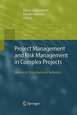 Kniha Project Management and Risk Management in Complex Projects Pierre-Jean Charrel