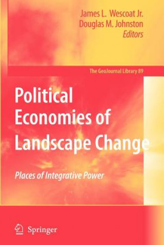 Könyv Political Economies of Landscape Change James L. Jr Wescoat