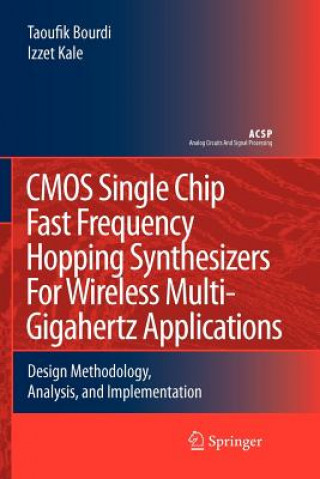 Könyv CMOS Single Chip Fast Frequency Hopping Synthesizers for Wireless Multi-Gigahertz Applications Taoufik Bourdi