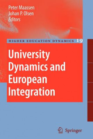 Книга University Dynamics and European Integration Peter Maassen