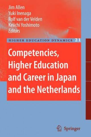 Könyv Competencies, Higher Education and Career in Japan and the Netherlands Jim Allen