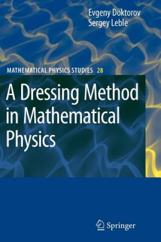 Книга A Dressing Method in Mathematical Physics Evgeny V. Doktorov