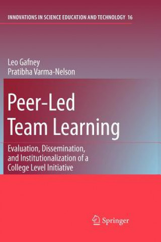 Book Peer-Led Team Learning: Evaluation, Dissemination, and Institutionalization of a College Level Initiative Leo Gafney