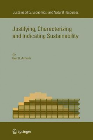 Book Justifying, Characterizing and Indicating Sustainability Geir B. Asheim