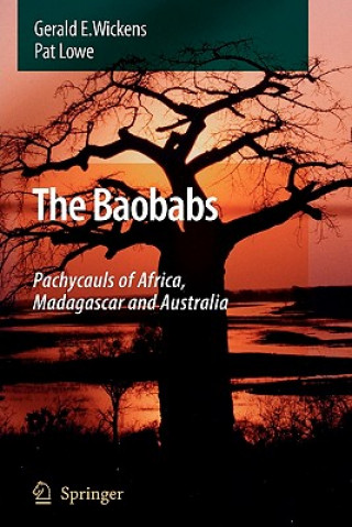 Könyv Baobabs: Pachycauls of Africa, Madagascar and Australia G.E. Wickens