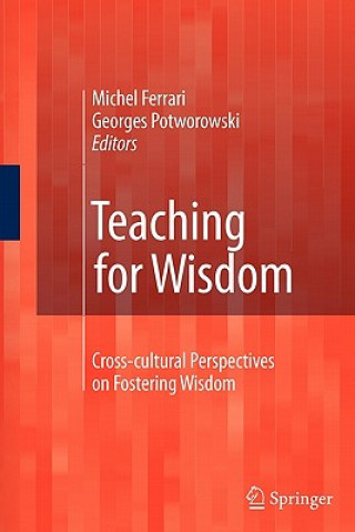 Carte Teaching for Wisdom Michel Ferrari