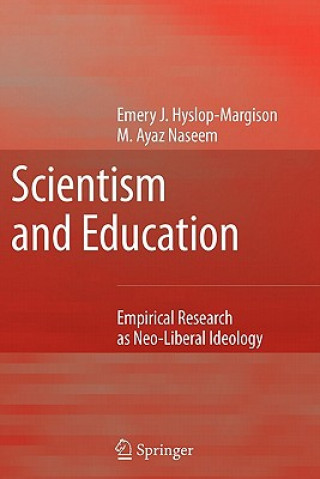 Książka Scientism and Education Emery J. Hyslop-Margison