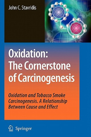 Kniha Oxidation: The Cornerstone of Carcinogenesis John C. Stavridis