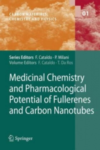 Carte Medicinal Chemistry and Pharmacological Potential of Fullerenes and Carbon Nanotubes Franco Cataldo