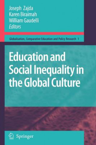 Könyv Education and Social Inequality in the Global Culture Joseph Zajda