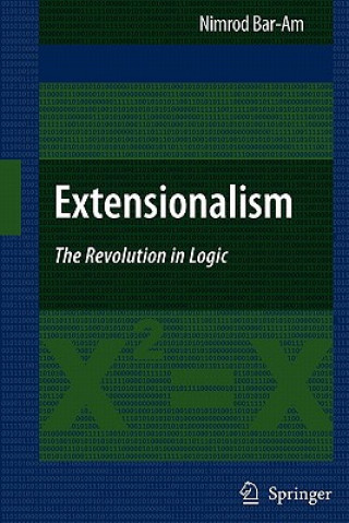 Könyv Extensionalism: The Revolution in Logic Nimrod Bar-Am