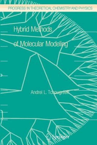 Könyv Hybrid Methods of Molecular Modeling Andrei L. Tchougréeff
