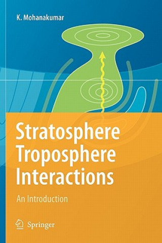 Kniha Stratosphere Troposphere Interactions K. Mohanakumar