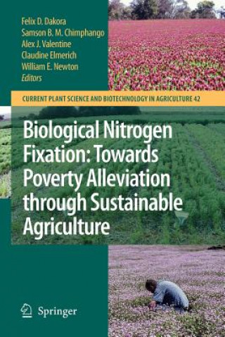 Kniha Biological Nitrogen Fixation: Towards Poverty Alleviation through Sustainable Agriculture Felix D. Dakora