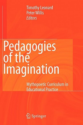 Carte Pedagogies of the Imagination Timothy Leonard