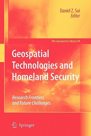 Kniha Geospatial Technologies and Homeland Security Daniel Z. Sui