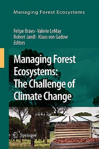 Kniha Managing Forest Ecosystems: The Challenge of Climate Change Felipe Bravo