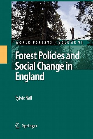 Könyv Forest Policies and Social Change in England Sylvie Nail