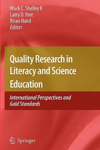 Kniha Quality Research in Literacy and Science Education Mack C. Shelley