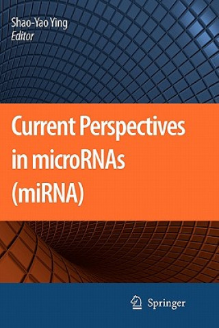 Kniha Current Perspectives in microRNAs (miRNA) Shao Yao Ying