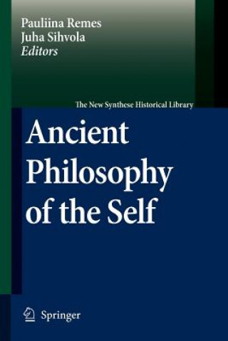 Knjiga Ancient Philosophy of the Self Pauliina Remes