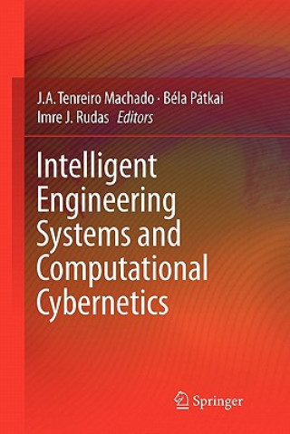 Книга Intelligent Engineering Systems and Computational Cybernetics José António Tenreiro Machado