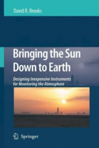 Carte Bringing the Sun Down to Earth David R. Brooks