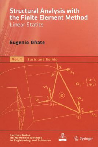 Kniha Structural Analysis with the Finite Element Method. Linear Statics. Vol.1 Eugenio O