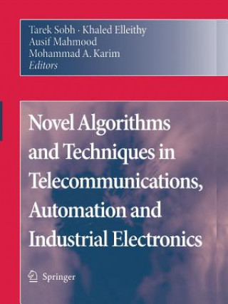 Libro Novel Algorithms and Techniques in Telecommunications, Automation and Industrial Electronics Tarek Sobh