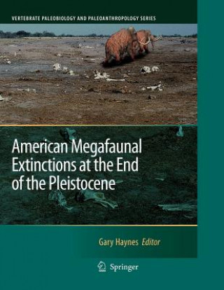 Carte American Megafaunal Extinctions at the End of the Pleistocene Gary Haynes