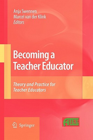 Könyv Becoming a Teacher Educator Anja Swennen