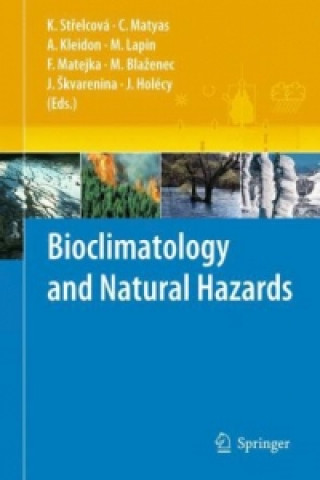 Livre Bioclimatology and Natural Hazards Katarína Strelcová