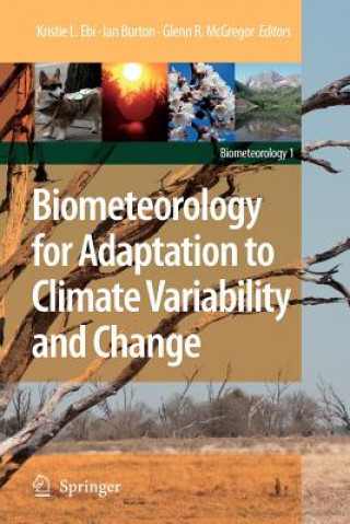 Kniha Biometeorology for Adaptation to Climate Variability and Change Kristie L. Ebi