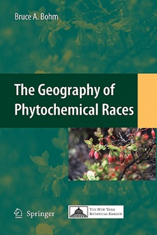 Könyv Geography of Phytochemical Races Bruce A. Bohm