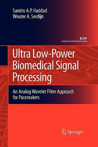 Book Ultra Low-Power Biomedical Signal Processing Sandro Augusto Pavlik Haddad