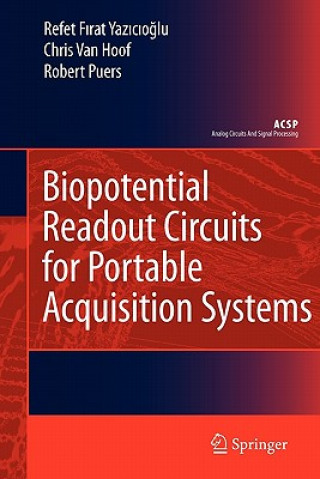 Książka Biopotential Readout Circuits for Portable Acquisition Systems Refet Firat Yazicioglu